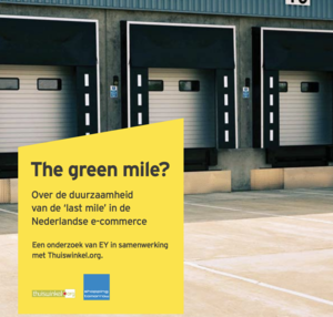 The green mile, over de duurzaamheid van de  'last mile' in de Nederlandse E-commerce.